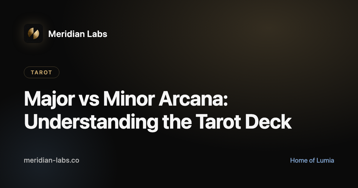 Major vs Minor Arcana: Understanding the Tarot Deck