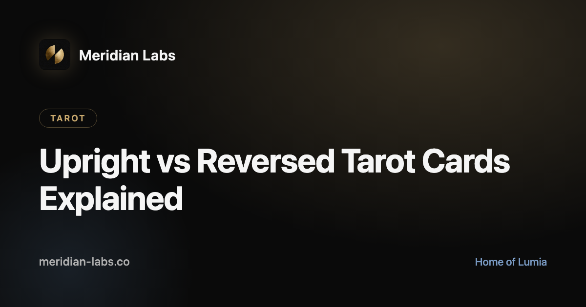 Upright vs Reversed Tarot Cards Explained
